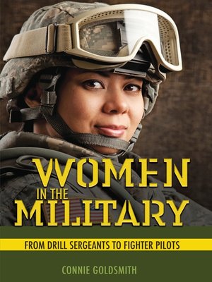 cover image of Women in the Military: From Drill Sergeants to Fighter Pilots